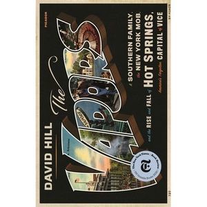 The Vapors: A Southern Family, the New York Mob, and the Rise and Fall of Hot Sp